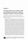 Research paper thumbnail of Assessing indicators of cognitive effort in professional translators: A study on language dominance and directionality