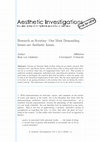 Research paper thumbnail of Research as Scrutiny. Our most demanding issues are aesthetic issues