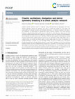 Research paper thumbnail of Chaotic oscillations, dissipation and mirror symmetry breaking in a chiral catalytic network
