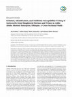 Research paper thumbnail of Isolation, Identification, and Antibiotic Susceptibility Testing of Salmonella from Slaughtered Bovines and Ovines in Addis Ababa Abattoir Enterprise, Ethiopia: A Cross-Sectional Study