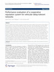 Research paper thumbnail of Performance evaluation of a cooperative reputation system for vehicular delay-tolerant networks