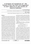 Research paper thumbnail of A Glimpse of Expedition of the female from the Self Estrangement to Self-Identity in the novels of Namita Gokhale