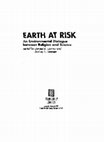 Research paper thumbnail of "Denying the Evidence: Science and the Human Prospect," Chapter 4, in Earth at Risk: An Environmental Dialogue Between Religion and Science, Gordon Conway and Rodney Petersen, (eds), (N.Y., Humanity Books., pp. 107-131.
