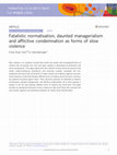 Research paper thumbnail of Fatalistic normalisation, daunted managerialism and afflictive condemnation as forms of slow violence