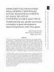Research paper thumbnail of Problemáticas envolvendo raça, gênero e orientação sexual no desenvolvimento de jogos: relato de experiência com o jogo Trevo