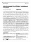 Research paper thumbnail of Bidirectional deep architecture for Arabic speech recognition