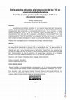 Research paper thumbnail of De la práctica obsoleta a la integración de las TIC en una comunidad educativa