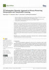 Research paper thumbnail of An Information Theoretic Approach to Privacy-Preserving Interpretable and Transferable Learning