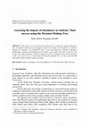 Research paper thumbnail of Assessing the impact of a ttendance in students ’ final success using the Decision- Making Tree
