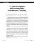 Research paper thumbnail of A Dynamic Integrative Web Environment for Computational Chemistry