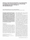 Research paper thumbnail of Influence of the process parameters of an intermeshing co-rotating twin screw extruder on the morphology and notched Izod impact strength of PBT/ABS/MGE blends