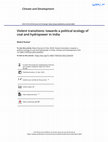 Research paper thumbnail of Violent transitions: towards a political ecology of coal and hydropower in India