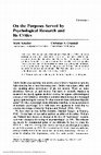 Research paper thumbnail of On the Purposes Served by Psychological Research and its Critics