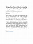 Research paper thumbnail of Climate Change Disclosure in Egyptian firms and its Key-Determinants Following the Implementation of Financial Regulatory Authority Decree No.108