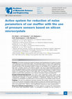 Research paper thumbnail of Active system for reduction of noise parameters of car muffler with the use of pressure sensors based on silicon microcrystals