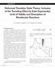 Research paper thumbnail of Deformed Transition State Theory: Inclusion of the Tunneling Effect by Euler Exponential, Limit of Validity and Description of Bimolecular Reactions