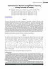 Research paper thumbnail of Implementation of Blended Learning Model in Improving Learning Outcomes of Listening