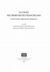 Research paper thumbnail of Il ‘teatro’ francescano della croce. Liturgia e devozione, in La Croce nel primo secolo francescano. Scritture, immagini, modelli, a cura di Alessandra Bartolomei Romagnoli - Raffaele Di Muro - Massimo Vedova, Spoleto, Fondazione Cisam, 2024, pp. 309-328.