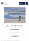 Research paper thumbnail of Workshop: Binding the world, withholding life. Poetry books in the medieval Mediterranean, Exeter College, Oxford, 31/5/2024. With Alberto Ravani