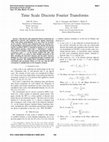 Research paper thumbnail of Time scale discrete Fourier transforms