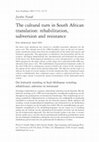 Research paper thumbnail of The cultural turn in South African translation: rehabilitation, subversion and resistance