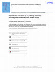 Research paper thumbnail of Individuals' valuation of a publicly provided private good evidence from a field study