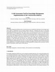 Research paper thumbnail of A self-assessment tool for knowledge management implementation in the construction industry