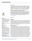 Research paper thumbnail of The COVID-19 pandemic and health-related quality of life across 13 high- and low-middle-income countries: A cross-sectional analysis