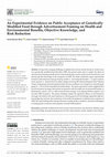 Research paper thumbnail of An Experimental Evidence on Public Acceptance of Genetically Modified Food through Advertisement Framing on Health and Environmental Benefits, Objective Knowledge, and Risk Reduction