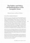 Research paper thumbnail of The politics and policy of multilingualism in the European Union
