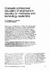 Research paper thumbnail of Graduate Professional Education of Engineers in Industry for Innovation and Technology Leadership