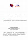 Research paper thumbnail of The Energy and Carbon Footprint of Training End-to-End Speech Recognizers