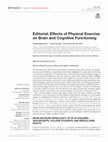 Research paper thumbnail of Editorial: Effects of Physical Exercise on Brain and Cognitive Functioning