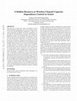 Research paper thumbnail of A Hidden Resource in Wireless Channel Capacity: Dependence Control in Action
