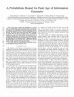 Research paper thumbnail of A Probabilistic Bound for Peak Age of Information Guarantee