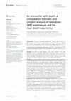 Research paper thumbnail of An encounter with death: A comparative thematic and content analysis of naturalistic DMT experiences and the near-death experience