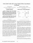 Research paper thumbnail of 8-bit 22nW SAR ADC using output offset cancellation technique