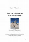 Research paper thumbnail of Egypte 4ème Dynastie ANALYSE CRITIQUE DU PLATEAU DE GIZEH