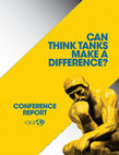 Research paper thumbnail of Conference Report: Can Think Tanks Make a Difference?