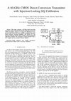 Research paper thumbnail of A 60-GHz CMOS direct-conversion transmitter with injection-locking I/Q calibration
