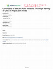 Research paper thumbnail of Crossroads of Belt and Road Initiative: The image framing of China in Nepali print media