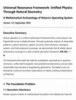 Research paper thumbnail of Universal Resonance Framework: Unified Physics Through Natural Geometry A Mathematical Archaeology of Nature's Operating System