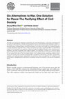 Research paper thumbnail of Six Alternatives to War, One Solution for Peace: The Pacifying Effect of Civil Society