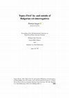 Research paper thumbnail of Topics First! In- and outside of Bulgarian wh-interrogatives