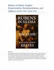 Research paper thumbnail of Rubens in Silesia: Graphic Dissemination, Reinterpretation, and Legacy