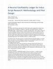 Research paper thumbnail of A Neutral Falsifiability Ledger for Indus Script Research: Methodology and Pilot Design