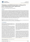 Research paper thumbnail of Designing a controlled-temperature cooking pot for power-limited photovoltaic applications
