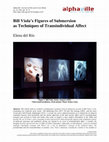 Research paper thumbnail of Bill Viola's Figures of Submersion as Techniques of Transindividual Affect