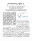 Research paper thumbnail of Stratified Transfer Learning for Cross-domain Activity Recognition