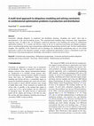 Research paper thumbnail of A multi-level approach to ubiquitous modeling and solving constraints in combinatorial optimization problems in production and distribution